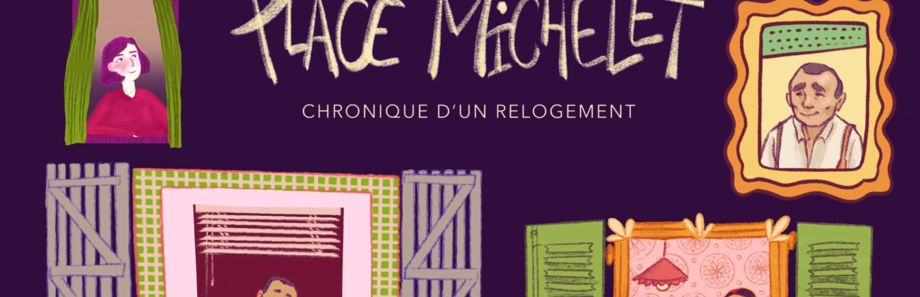 Chez nous, Place Michelet - Chroniques d'un relogement BD Dynacité