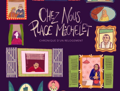 Chez nous, Place Michelet - Chroniques d'un relogement BD Dynacité